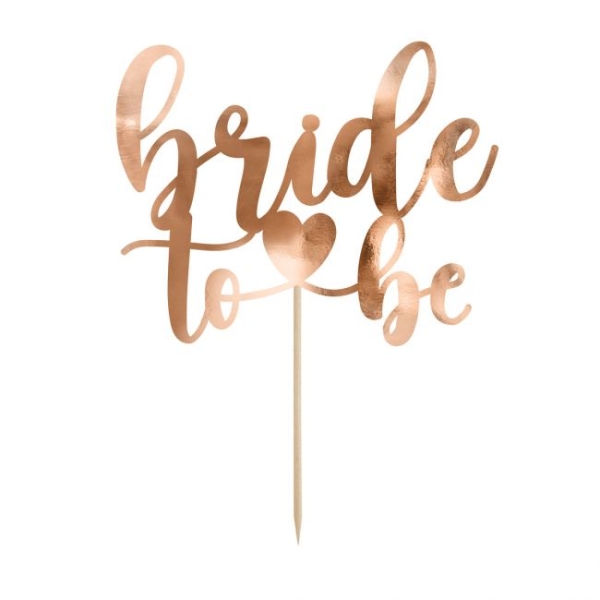 Torten Topper - bride to be - Rosé Gold